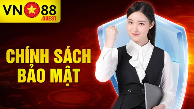 Chính sách bảo mật VN88: Quy định bảo mật 2025 1 Chính sách bảo mật VN88